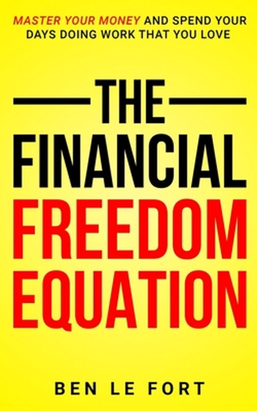 The Financial Freedom Equation