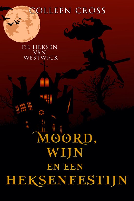 De Heksen van Westwick 5 - Moord, wijn en een heksenfestijn