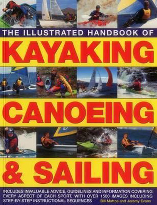 Illustrated Handbook of Kayaking, Canoeing & Sailing