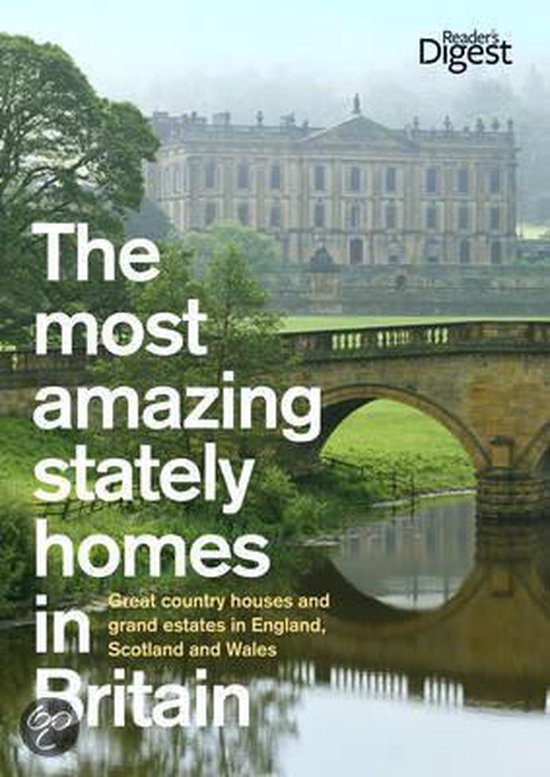 The Most Amazing Stately Homes in Britain