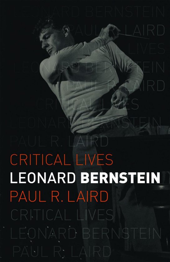 Critical Lives - Leonard Bernstein