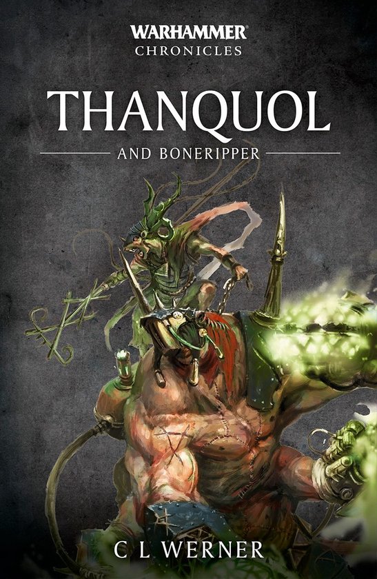 Warhammer Chronicles - Thanquol and Boneripper