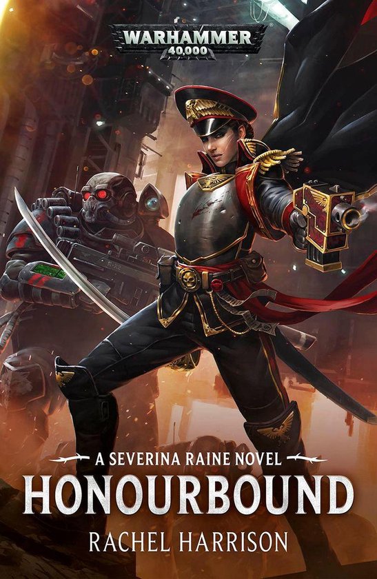 Severina Raine: Warhammer 40,000 - Honourbound