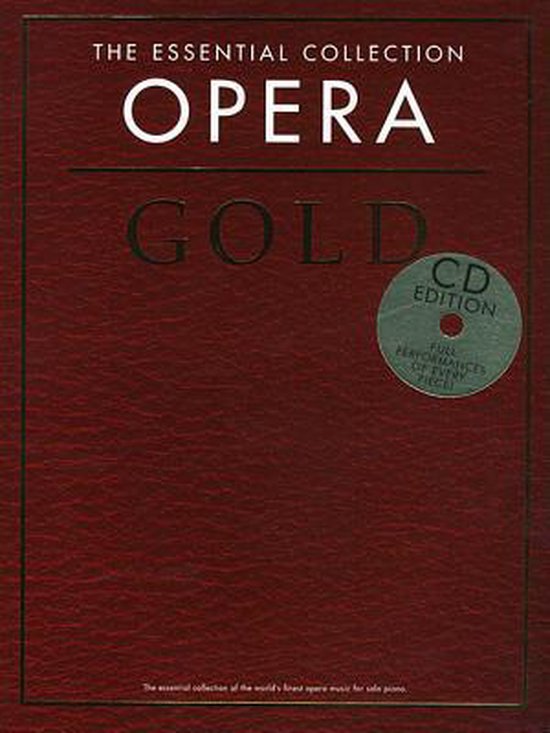 The Essential Collection: Opera Gold (CD Edition)