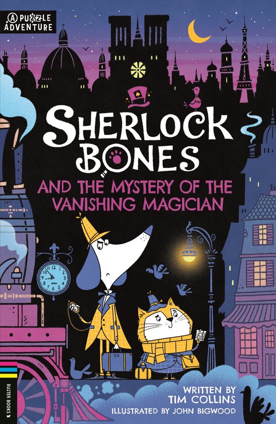 Adventures of Sherlock Bones- Sherlock Bones and the Mystery of the Vanishing Magician