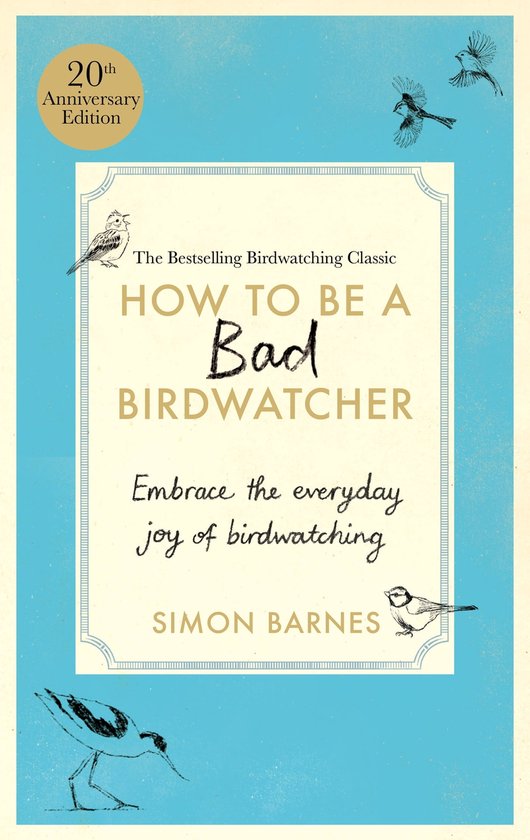 How to Be a Bad Birdwatcher