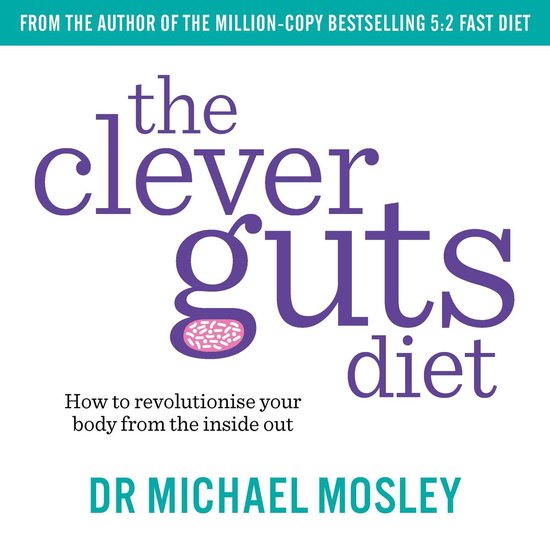 The Clever Guts Diet