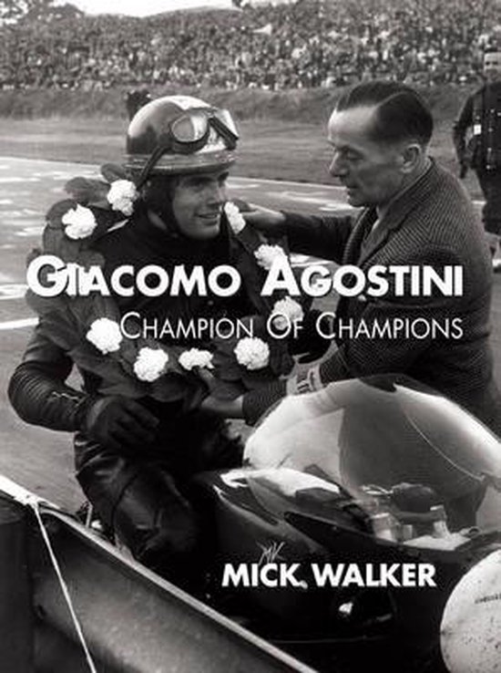 Giacomo Agostini - Champion of Champions