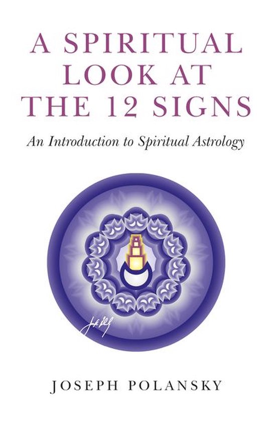 A Spiritual Look at the 12 Signs