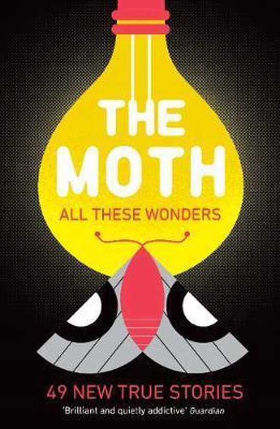 The Moth - All These Wonders