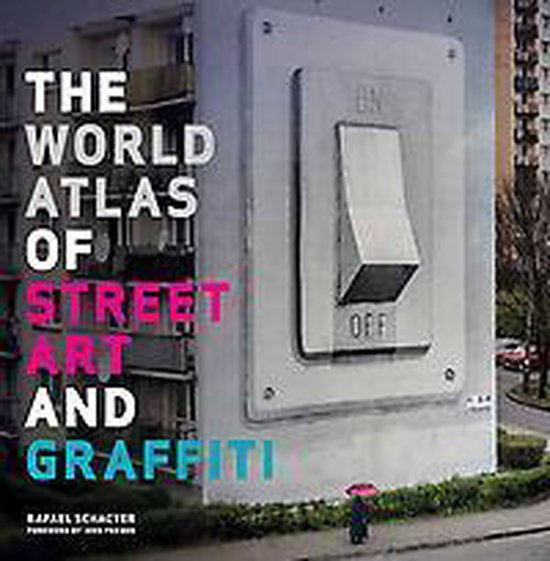 World Atlas Of Street Art & Graffiti