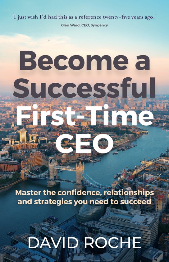 Become a Successful First-Time CEO