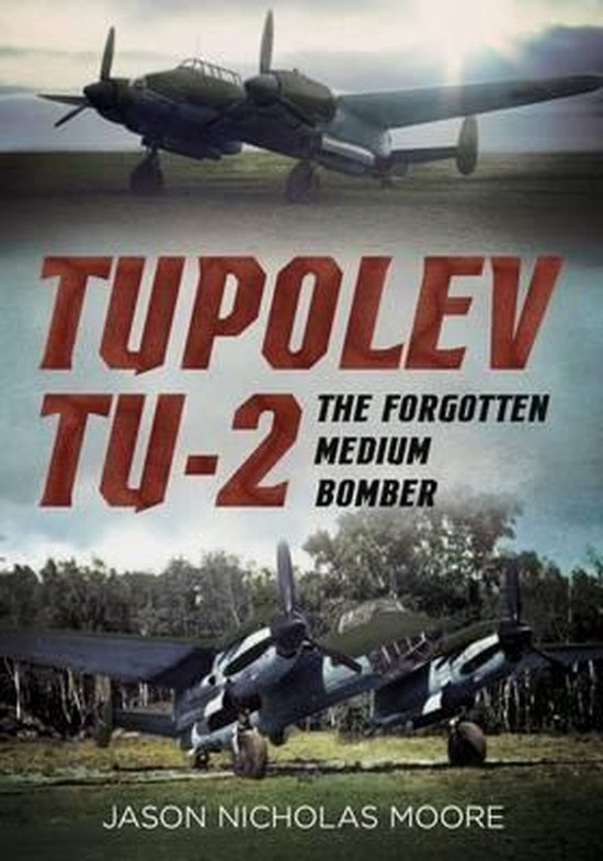 Tupolev Tu 2 Forgotten Medium Bomber