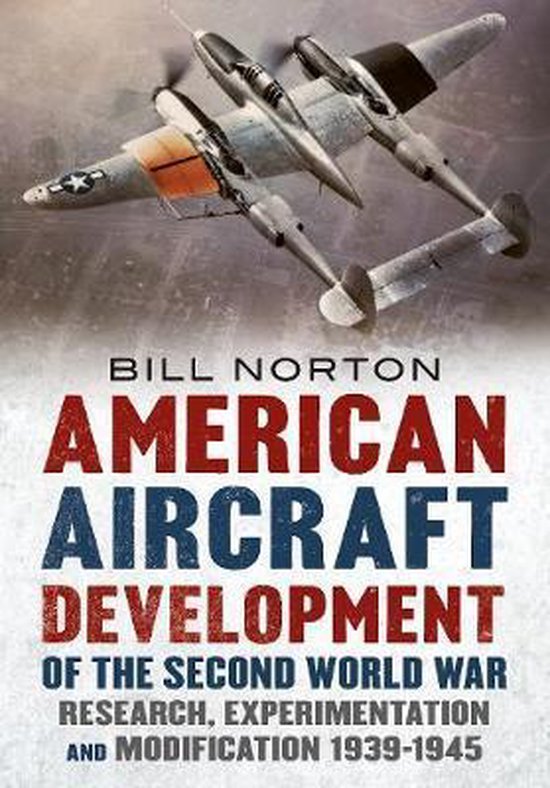 American Aircraft Development of the Second World War