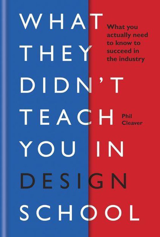 What They Didn't Teach You In School 1 - What They Didn't Teach You in Design School