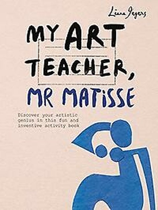 My Art Teacher, Mr Matisse