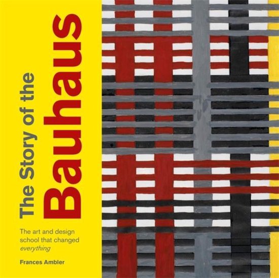 The Story of the Bauhaus