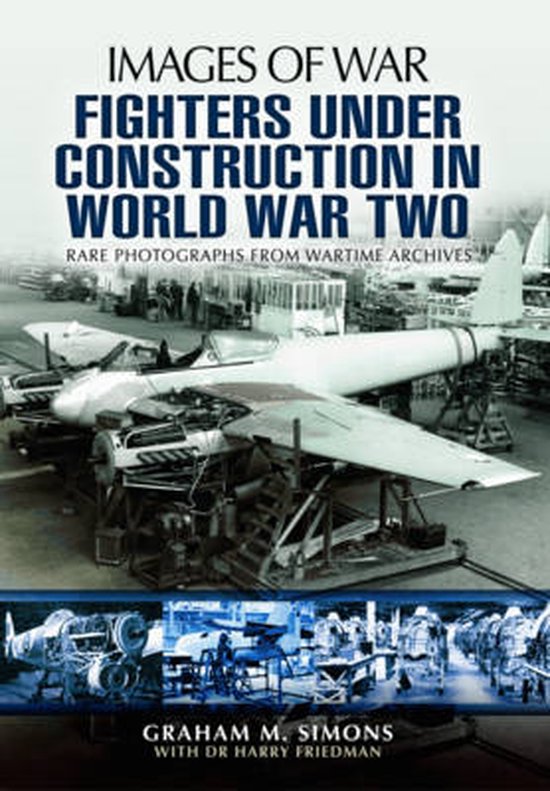 Fighters Under Construction in World War Two