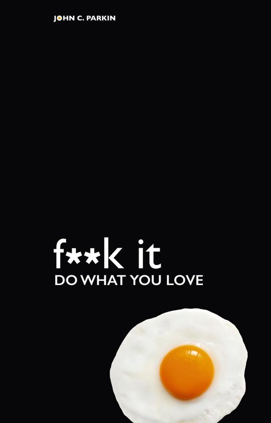 Fk It - Do What You Love