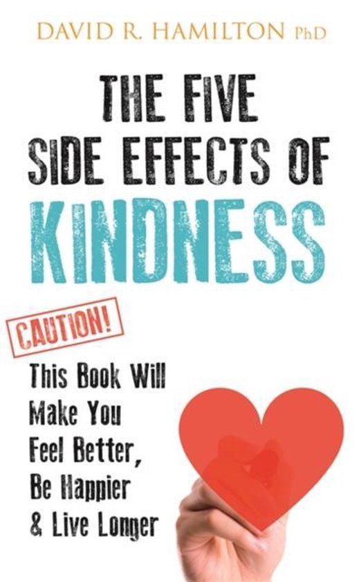 The Five Side Effects of Kindness