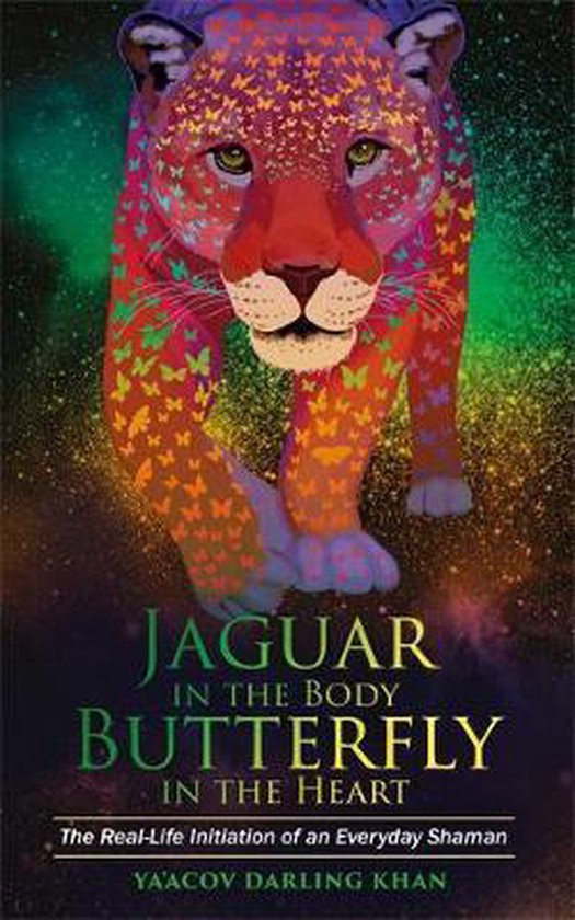 Jaguar in the Body, Butterfly in the Heart