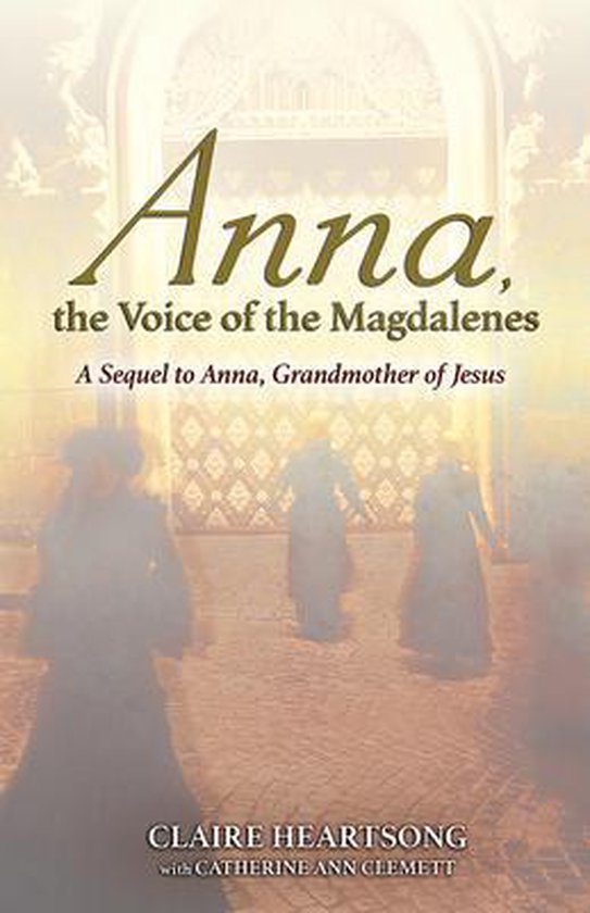 Anna, the Voice of the Magdalenes