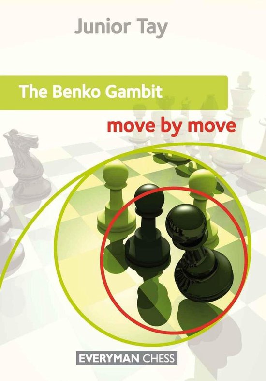 The Benko Gambit: Move by Move