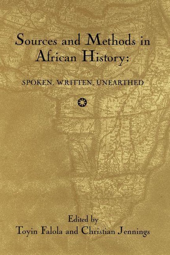 Rochester Studies in African History and the Diaspora 15 - Sources and Methods in African History