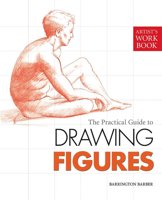 The Practical Guide to Drawing Figures