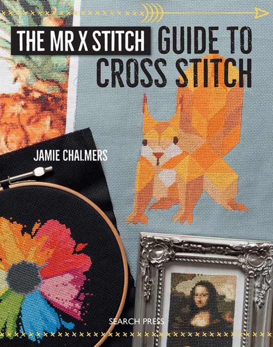 The Mr. X Stitch Guide to Cross Stitch