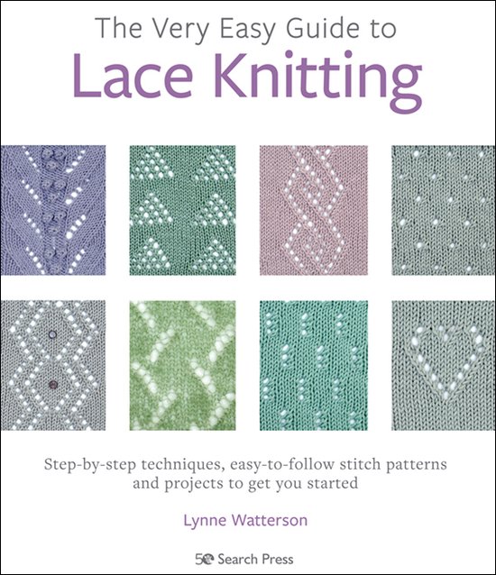 The Very Easy Guide to Lace Knitting