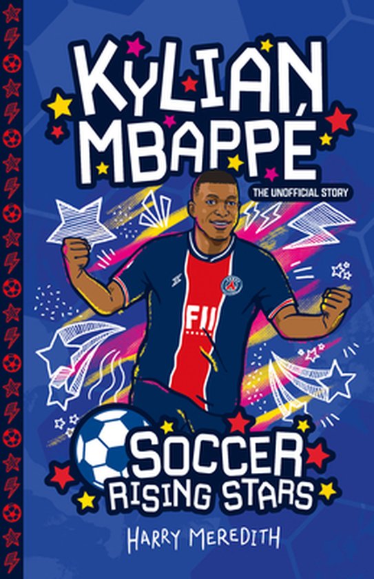 Soccer Rising Stars- Soccer Rising Stars: Kylian Mbappe