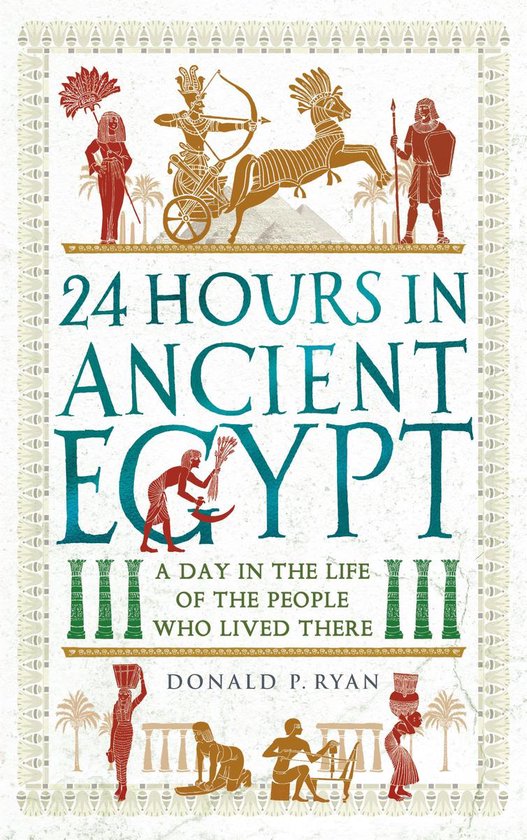 24 Hours in Ancient History - 24 Hours in Ancient Egypt