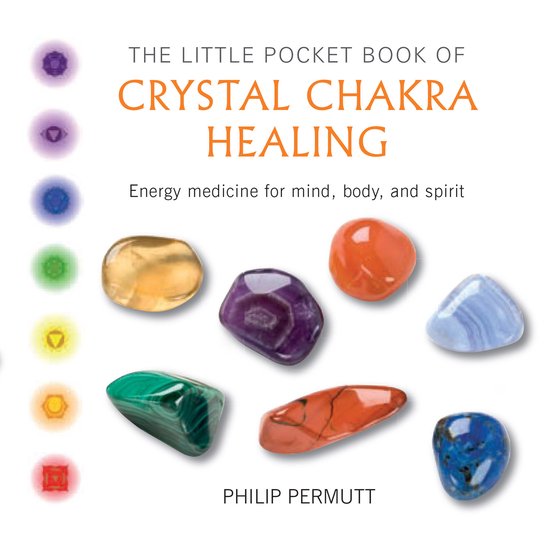 Little Book Of Crystal Chakra Healing