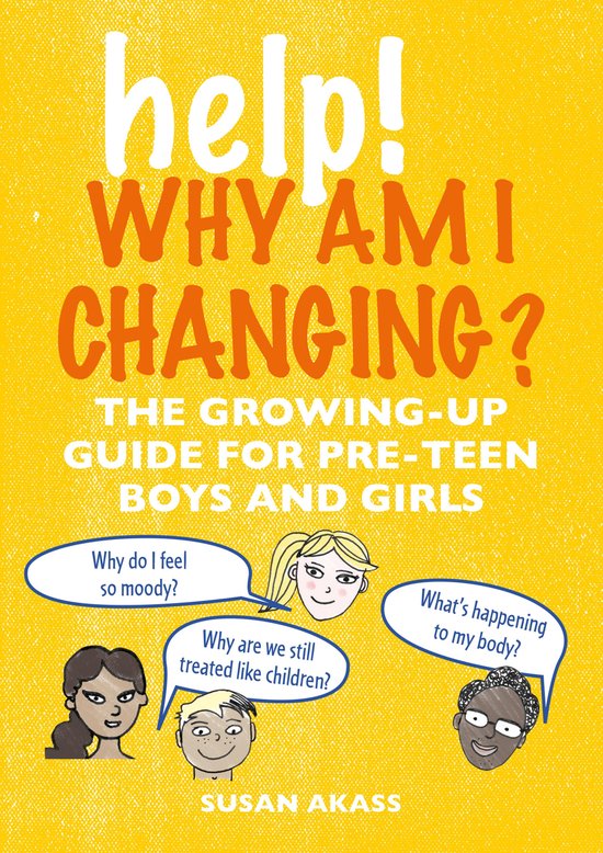 Help! Why Am I Changing?