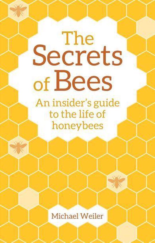 The Secrets of Bees