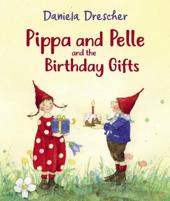 Pippa and Pelle and the Birthday Gifts