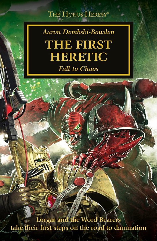 The Horus Heresy 14 - The First Heretic