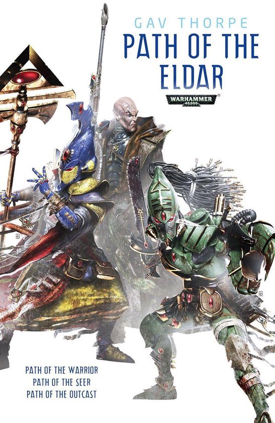 Path of the Eldar: Warhammer 40,000 - Path of the Eldar Omnibus