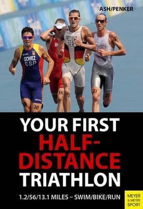 First Half Distance Triathlon 3rd Ed