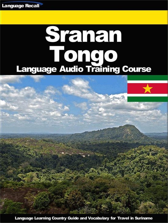 South American Languages - Sranan Tongo Language Audio Training Course