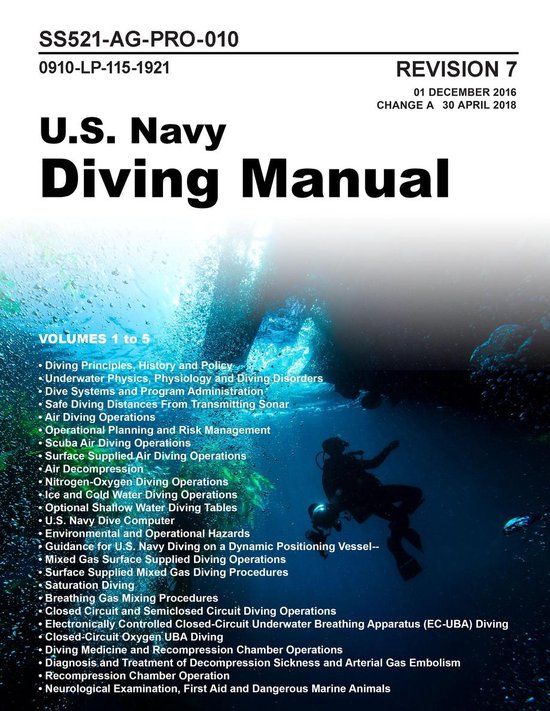 U.S. Navy Diving Manual - Revision 7 Change A - Latest Version April 2018