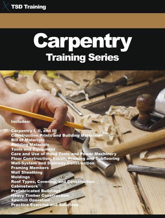 Construction, Carpentry and Masonry - Carpentry Training Series