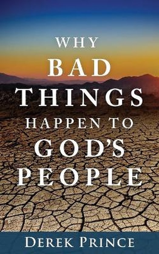 Why Bad Things Happen To God's People