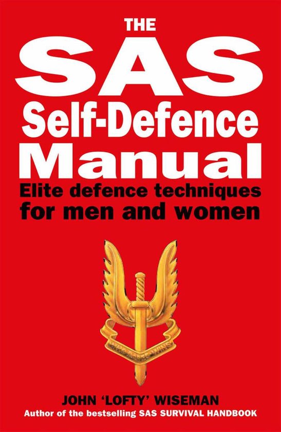 SAS & Elite Forces - The SAS Self-Defence Manual