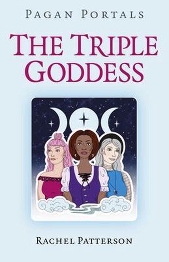 Pagan Portals – The Triple Goddess