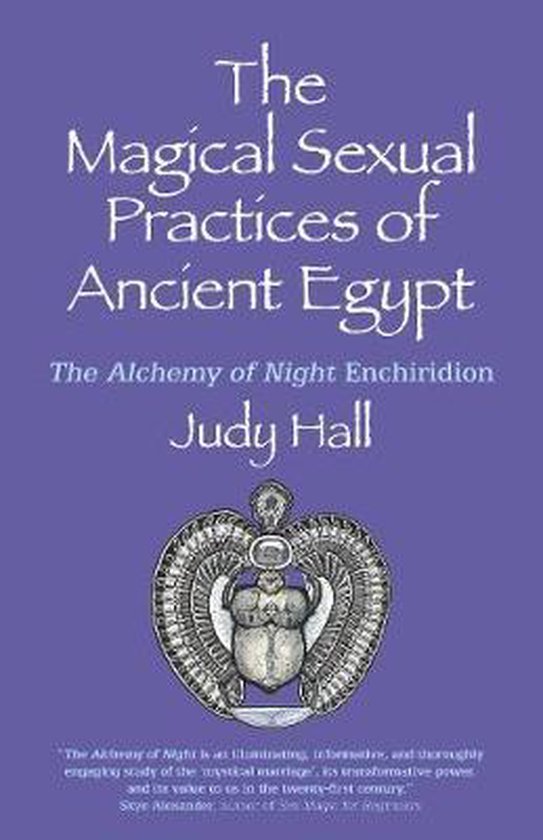 Magical Sexual Practices of Ancient Egypt, The – The Alchemy of Night Enchiridion