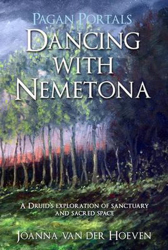 Pagan Portals Dancing With Nemetona