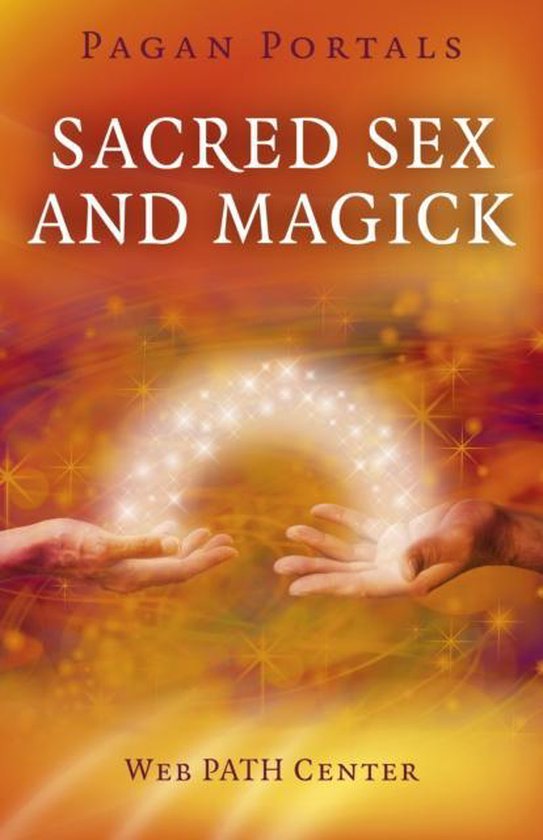 Pagan Portals - Sacred Sex And Magick