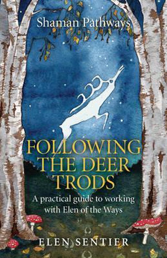 Shaman Pathways - Following the Deer Trods